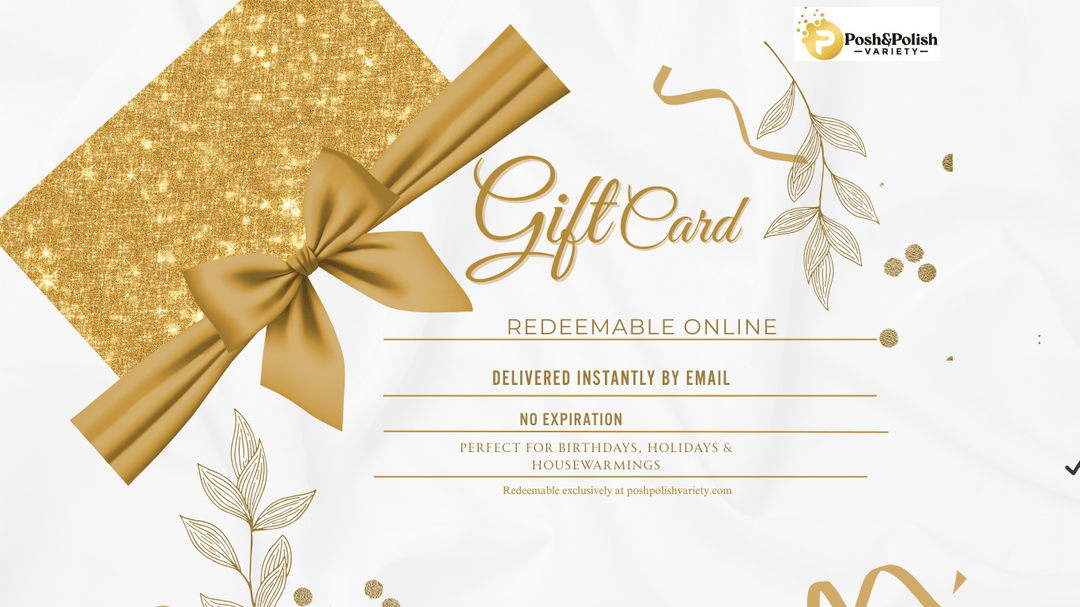 Posh & Polish Variety Digital Gift Card - posh&polish variety